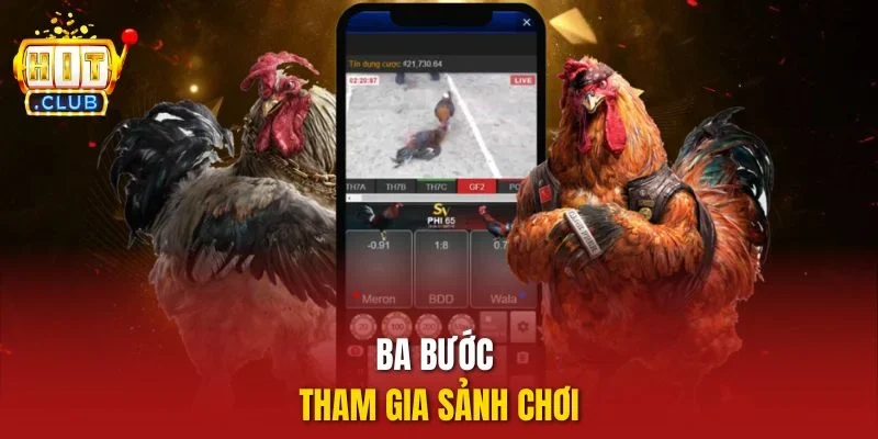 Ba bước tham gia sảnh chơi