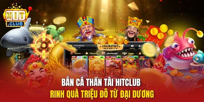 Bắn cá thần tài