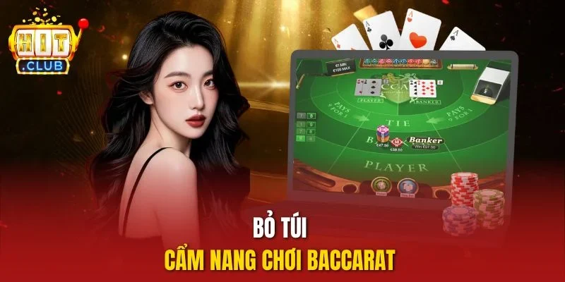 Bỏ túi cẩm nang chơi Baccarat