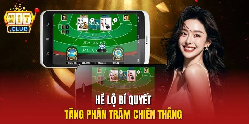 Hé lộ bí quyết tăng phần trăm chiến thắng