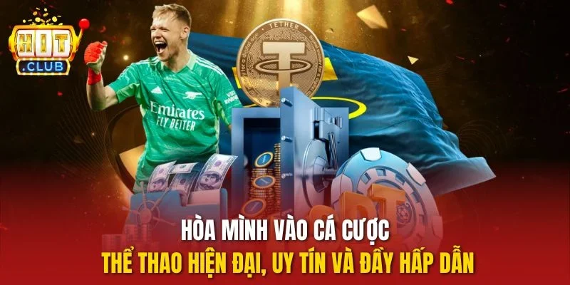 Hòa mình vào cá cược thể thao hiện đại, uy tín và đầy hấp dẫn