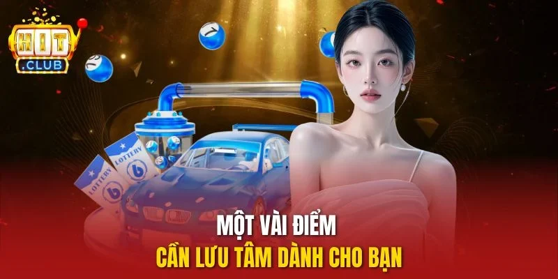 Một vài điểm cần lưu tâm dành cho bạn