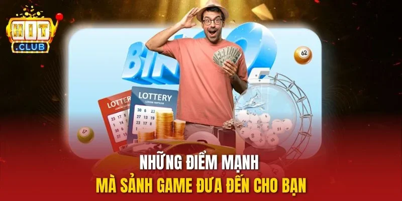 Những điểm mạnh mà sảnh game đưa đến cho bạn