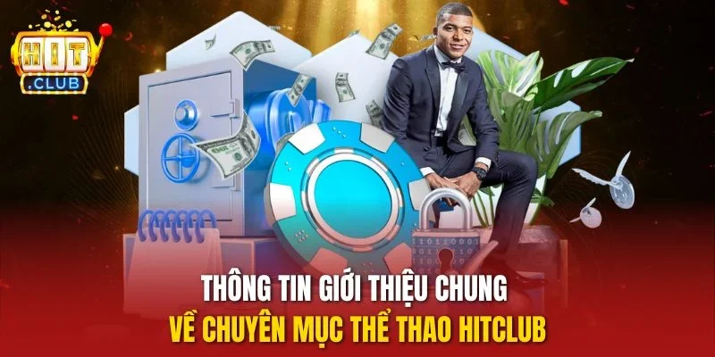 Thông tin giới thiệu chung về chuyên mục thể thao HITCLUB