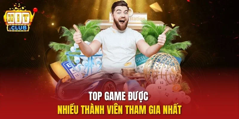 Top game được nhiều thành viên tham gia nhất